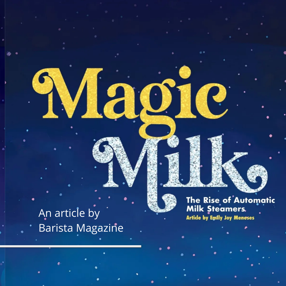 Magic milk - a view on automatic milk steamers